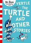 Эксмо Dr. Seuss "Yertle the turtle and other stories (Dr. Seuss ) Черепаха Эртель и другие рассказы (Доктор Сьюз) /Книги на английском языке" 438136 978-0-00-824003-5