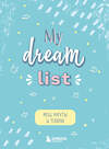 Эксмо "Мои мечты и планы. Блокнот (My Dream List)" 450259 978-5-04-171220-4