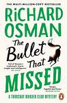 Эксмо Richard Osman "The Bullet That Missed (Richard Osman) Пуля которая промахнулась (Ричард Осман) /Книги на английском языке" 549343 978-0-24-199238-8