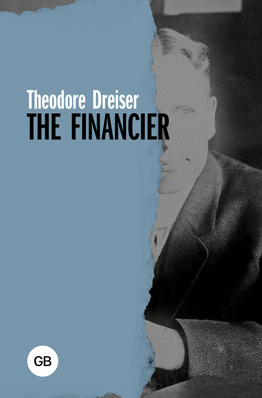 АСТ Theodore Dreiser "The Financier" 385755 978-5-17-158286-9