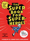 Эксмо "The Super book for superheroes (Суперкнига для супергероев)" 339596 978-5-04-090838-7 