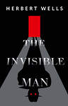 АСТ Gerbert Wells "The Invisible Man" 385624 978-5-17-158018-6 