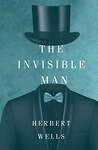 АСТ Gerbert Wells "The Invisible Man" 385626 978-5-17-158019-3 