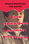 АСТ Johann Wolfgang von Goethe "Die Leiden des jungen Werthers" 385681 978-5-17-158154-1 