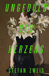 АСТ Stefan Zweig "Ungeduld des Herzens" 386034 978-5-17-155566-5 