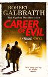 Эксмо Robert Galbraith "Career of Evil (Robert Galbraith) На службе зла (Роберт Гэлбрейт)  /Книги на английском языке" 437998 978-0-75-156359-7 