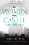 Эксмо Jessia Shattuck "The Women of the Castle (Jessia Shattuck) Женщина в замке (Джессика Шеттак) /Книги на английском языке" 438022 978-1-78-576258-1 