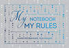 Эксмо "Блокнот "My notebook. My rules" (синий) (комплект с полусупером)" 483950 978-5-04-102062-0 