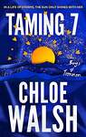 Эксмо Chloe Walsh "Taming 7 (Chloe Walsh) Приручить 7-го (Хлоя Уолш) /Книги на английском языке" 491518 978-0-34-943935-8 