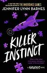 Эксмо Jennifer Lynn Barnes "The Naturals: Killer Instinct (Jennifer Lynn Barnes) Инстинкт убийцы (Дженнифер Линн Барнс) /Книги на английском языке" 491524 978-1-78-654222-9 