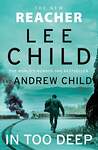 Эксмо Lee Child "In Too Deep (Lee Child) В глубине (Ли Чайлд) /Книги на английском языке" 491535 978-0-85-750559-0 