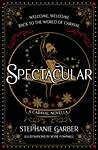 Эксмо Stephanie Garber "Spectacular (Stephanie Garber) Потрясающий (Стефани Гарбер) /Книги на английском языке" 500234 978-1-39-972151-6 