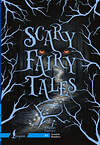 АСТ . "Scary Fairy Tales. A1" 500286 978-5-17-166288-2 