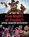 Эксмо "Five Nights at Freddy's: Official Character Encyclopedia Пять ночей у Фредди Официальная энциклопедия персонажей / Книги на английском языке" 504737 978-1-33-880473-7 