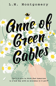 АСТ L. M. Montgomery "Anne of Green Gables" 379125 978-5-17-150515-8 