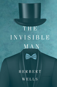 АСТ Gerbert Wells "The Invisible Man" 385626 978-5-17-158019-3 
