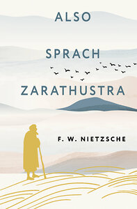 АСТ Friedrich Wilhelm Nietzsche "Also sprach Zarathustra" 385757 978-5-17-158289-0 