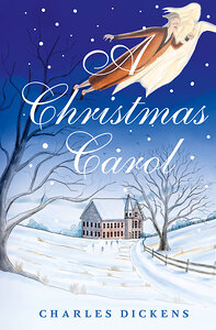АСТ Charles Dickens "A Christmas Carol. In Prose. Being a Ghost Story of Christmas" 401368 978-5-17-158035-3 