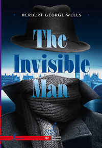 АСТ Herbert George Wells "The Invisible Man. B2" 401604 978-5-17-161214-6 