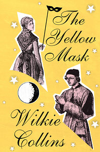 АСТ Wilkie Collins "The Yellow Mask" 428823 978-5-17-164196-2 