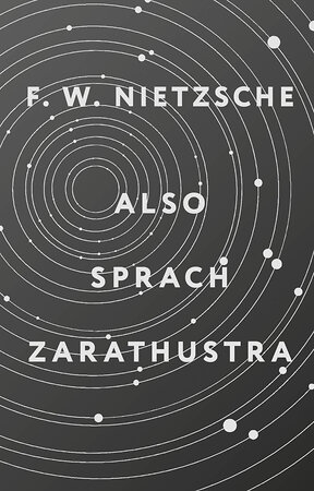 АСТ Friedrich Wilhelm Nietzsche "Also sprach Zarathustra" 385758 978-5-17-158290-6 