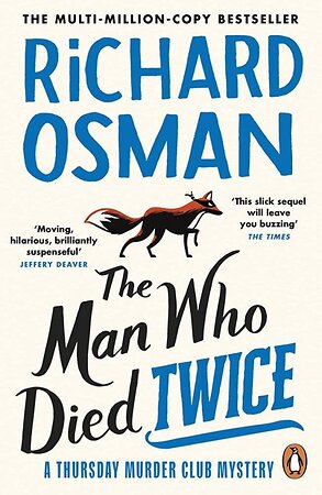 Эксмо Osman, Richard "The Man Who Died Twice (Richard Osman) Человек, который умер дважды (Ричард Осман) / Книги на английском языке" 458124 978-0-24-198824-4 