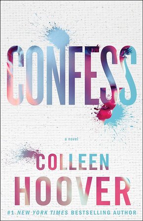 Эксмо Colleen Hoover "Confess (Colleen Hoover) Признайся (Колин Гувер) / Книги на английском языке" 491124 978-1-47-114859-0 