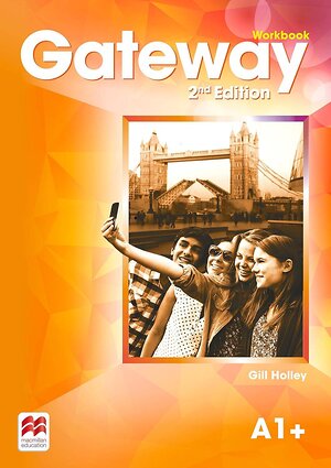 Эксмо Gill Holley "Gateway Second Edition A1+ Workbook Рабочая тетрадь уровень A1+" 491423 978-0-23-047086-6 