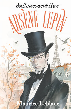 АСТ Maurice Leblanc "Arsène Lupin, Gentleman-cambrioleur" 498246 978-5-17-161371-6 