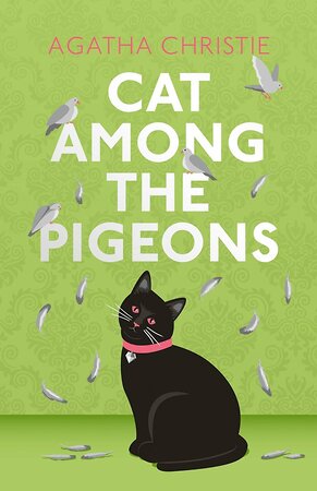 Эксмо Agatha Christie "Cat among the pigeons (Agatha Christie) Кот среди голубей (Агата Кристи) /Книги на английском языке" 539708 978-0-00-873798-6 