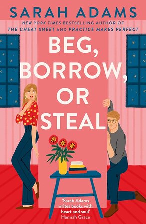 Эксмо Sarah Adams "Beg, Borrow, or Steal (Sarah Adams) Просить, одалживать или воровать (Сара Адамс) /Книги на английском языке" 559932 978-1-03-540911-2 