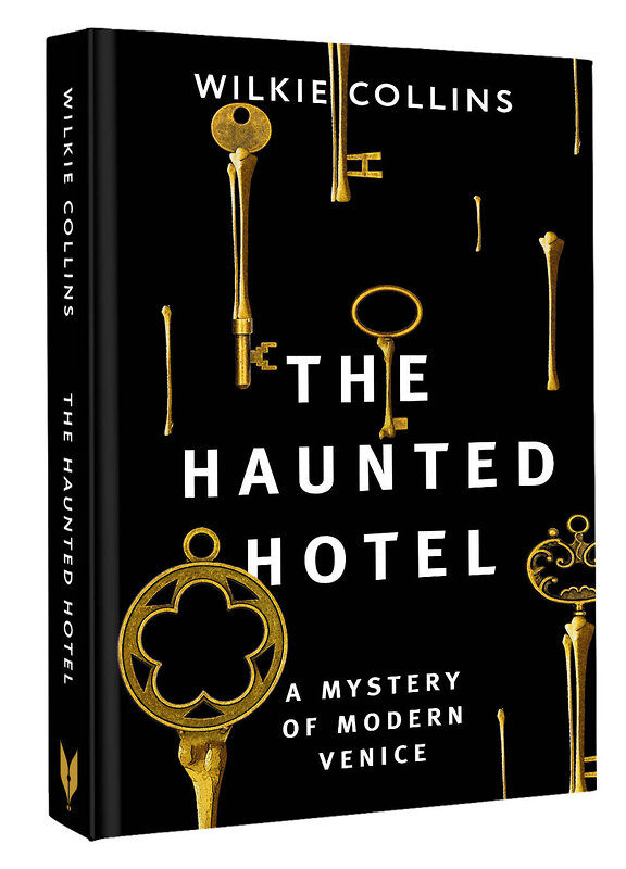 АСТ Wilkie Collins "The Haunted Hotel: A Mystery of Modern Venice" 381305 978-5-17-154222-1 