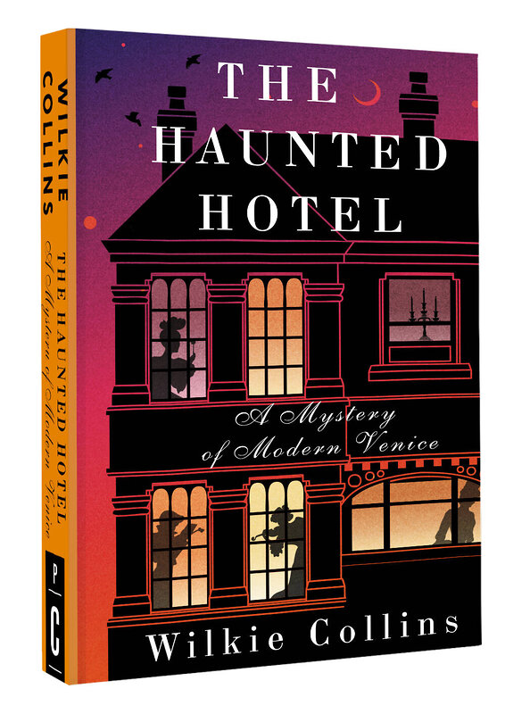 АСТ Wilkie Collins "The Haunted Hotel: A Mystery of Modern Venice" 381307 978-5-17-154223-8 