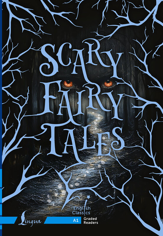 АСТ . "Scary Fairy Tales. A1" 500286 978-5-17-166288-2 